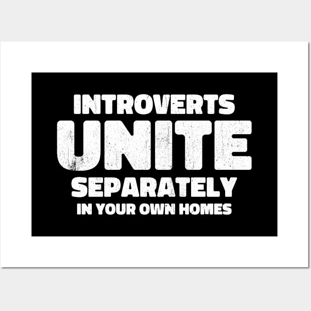 Introverts unite Wall Art by INTHROVERT